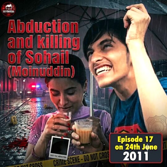 Crime Patrol | Abduction and killing of Sohail (Moinuddin) (Episode 17 on 24th June 2011)