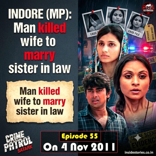 Crime Patrol | Mysterious Death Of Yashpal Singh’s Wife Soni (Episode 55 on 4 November 2011)
