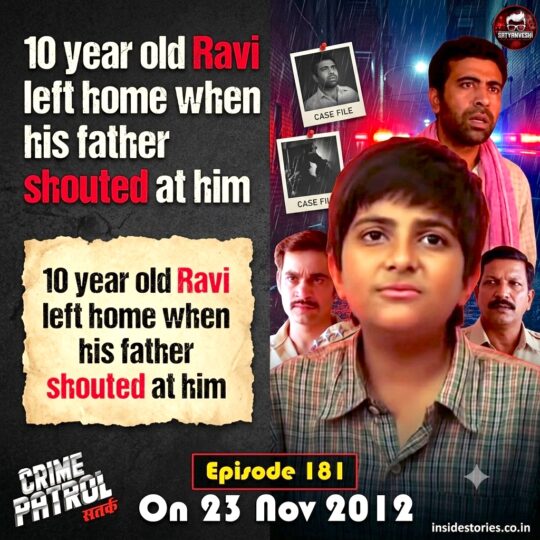 Ravi left home when his father shouted at him (Episode 181 on 23rd Nov 2012)