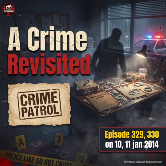 Crime Patrol | A Crime Revisited: Gudiya, a five year old girl kidnapped an molested (Episode 329, 330 on 10, 11 jan 2014)