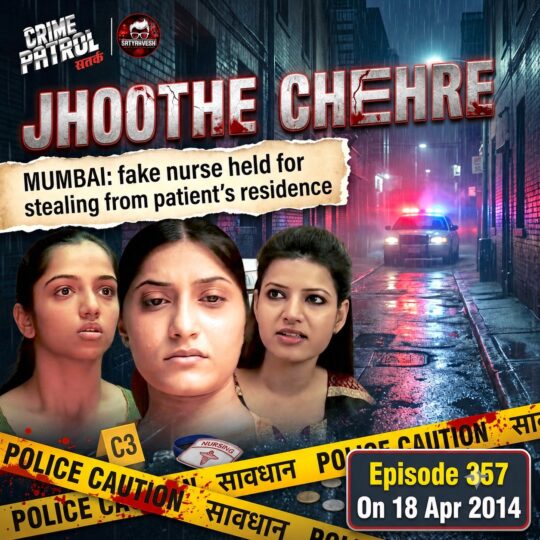 Crime Patrol | Lying Faces: Radhika, a fake nurse was held after stealing money from patient’s house (Episode 357 on 18 April 2014)