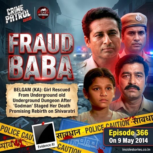 Crime Patrol | Fraud Baba: Godaman Mukund’s plan to bring dead minor girl to life (Episode 366 on 9th May 2014)