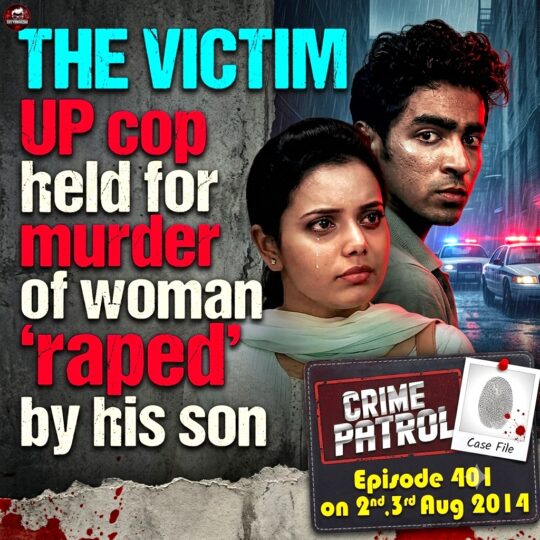Crime Patrol | The Victim: Cop’s son Sunil cheats Aarti in love (Episode 401, 402 on 2, 3 Aug 2014)