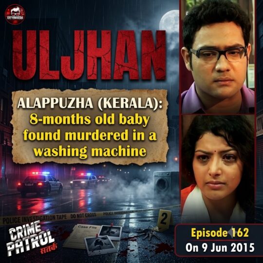 Crime Patrol | Uljhan: 3 year old Dia found killed in a washing machine (Crime Patrol Dial 100 Episode 162 on 9th June, 2015)