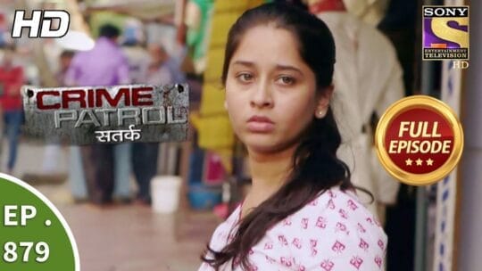 Crime Patrol | Case 76/2017: Jahnvi’s Murder After a Breakup (Ep 879 on 23 December 2017)