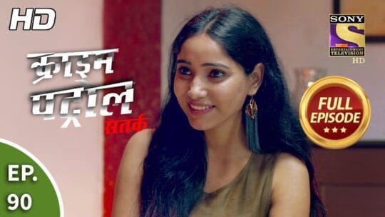 Crime Patrol Case 15/2019: Crime Patrol Satark Season 2 – Ep 90 – Full Episode – 15th November, 2019