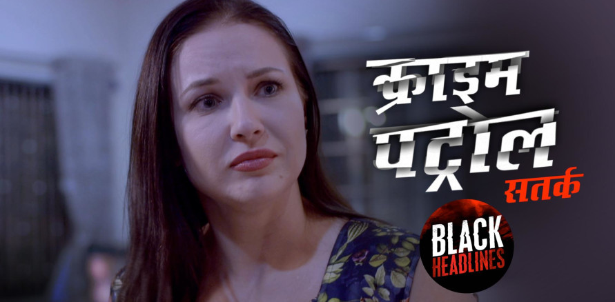 Crime Patrol Episode Why Has Vaani Gone Missing
