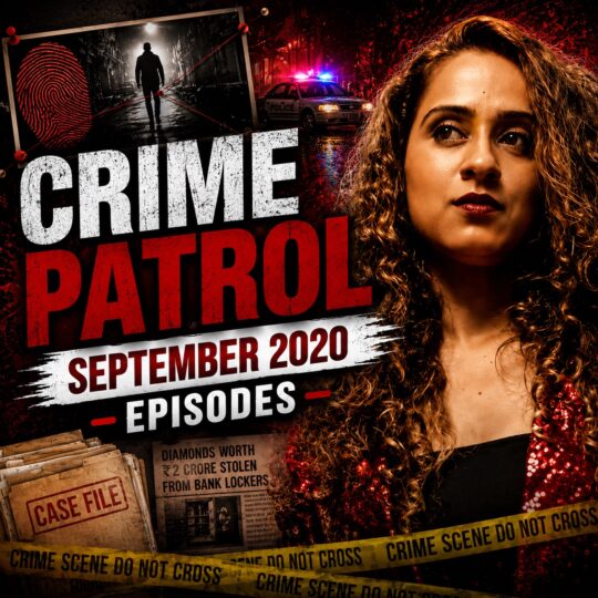 EPISODES SEPTEMBER 2020 | CRIME PATROL