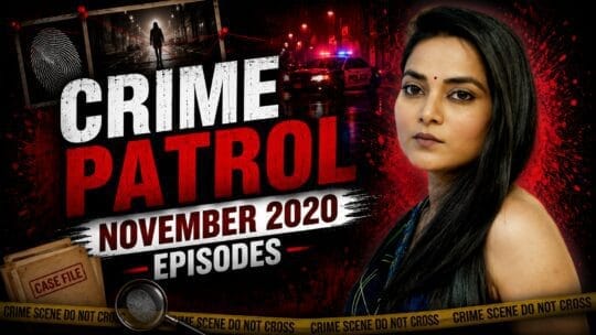 EPISODES NOVEMBER 2020 | CRIME PATROL