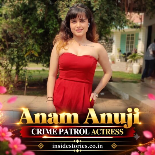 Anam Anuji: Crime Patrol Actors and Actresses